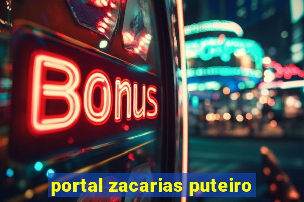 portal zacarias puteiro